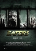 Пожиратели / Eaters / Eaters: Rise of the Dead (2010) DVDRip