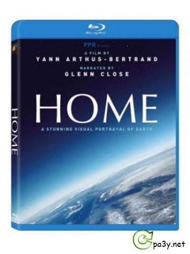 Дом - свидание с планетой (Полная версия) / Home (2009) BDRip 1080p