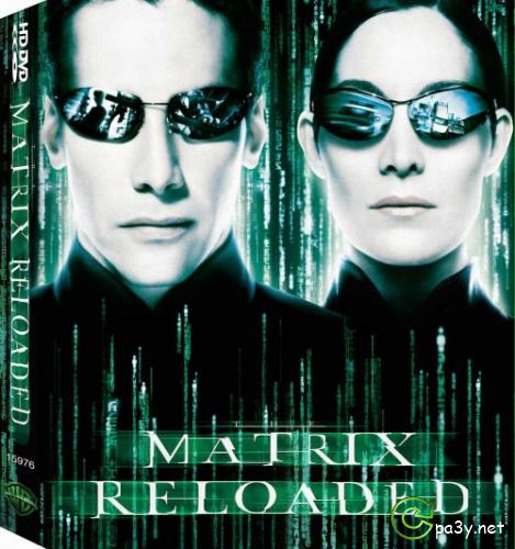Матрица перезагрузка / The Matrix Reloaded (2003) BDRemux 1080p