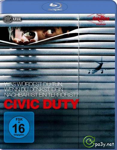 Гражданская обязанность / Civic Duty (2006) HDRip 