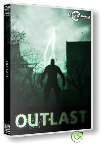 Outlast (2013) PC | RePack от R.G. Механики