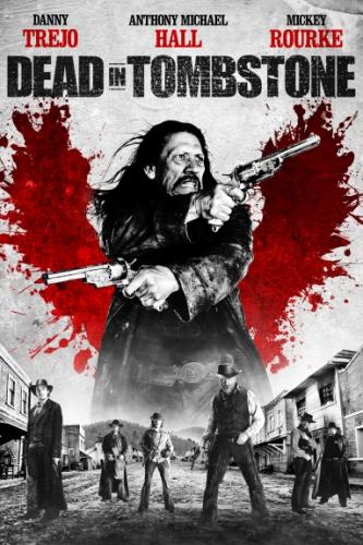 Мертвец в Тумбстоуне / Dead in Tombstone (2013) BDRemux 1080p | Лицензия