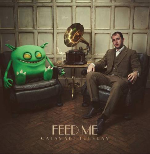 Feed Me - Calamari Tuesday (2013) MP3 